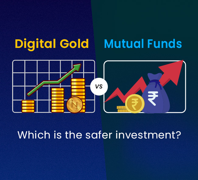  Digital Gold vs Mutual Funds: Which is the Safer Investment? 