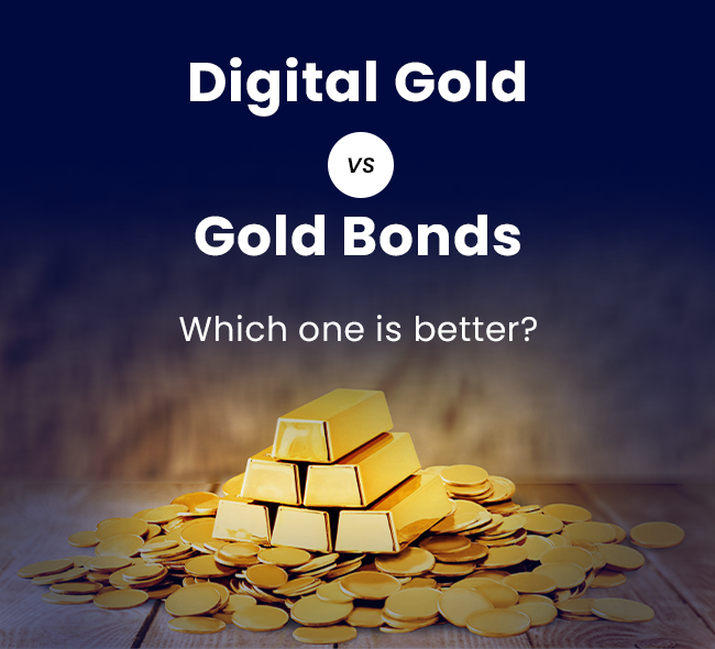 Digital Gold vs Gold Bonds – Which one is better?  